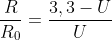 \frac{R}{R_0}=\frac{3,3 - U}{U}