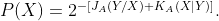 P(X) = 2^{-[J_A (Y/X) + K_A (X|Y)]}.