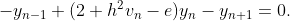  - y_{n-1} + (2 + h^2 v_n - e) y_n-y_{n + 1} = 0. 